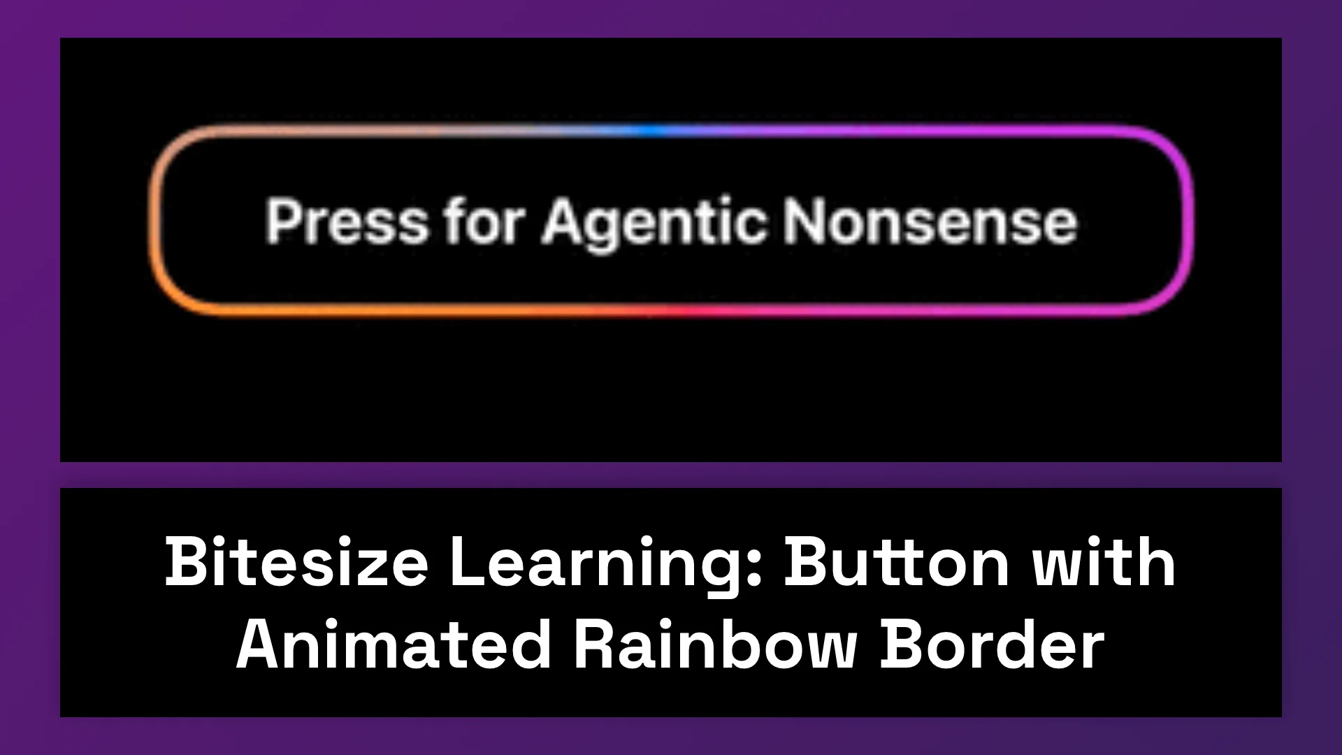 Bitesize Learning: Button with Animated Rainbow Border